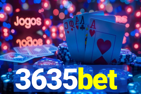 3635bet