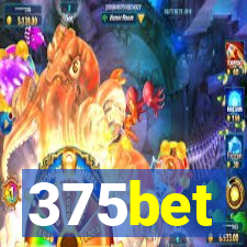 375bet