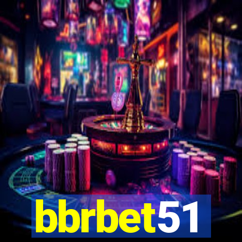 bbrbet51