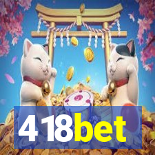 418bet