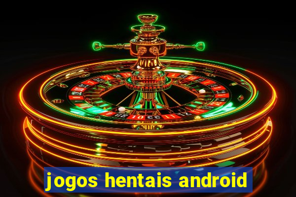 jogos hentais android