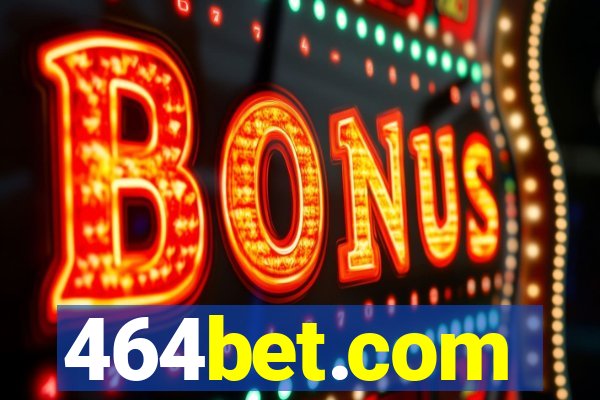 464bet.com