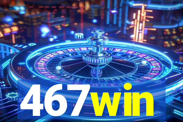 467win