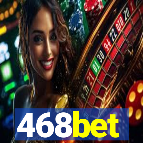 468bet