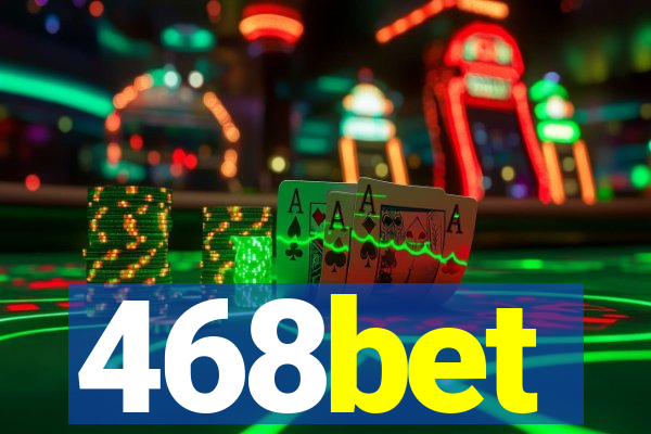 468bet