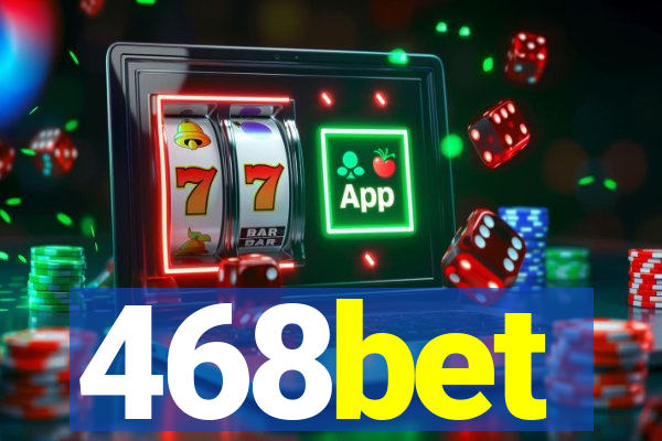 468bet