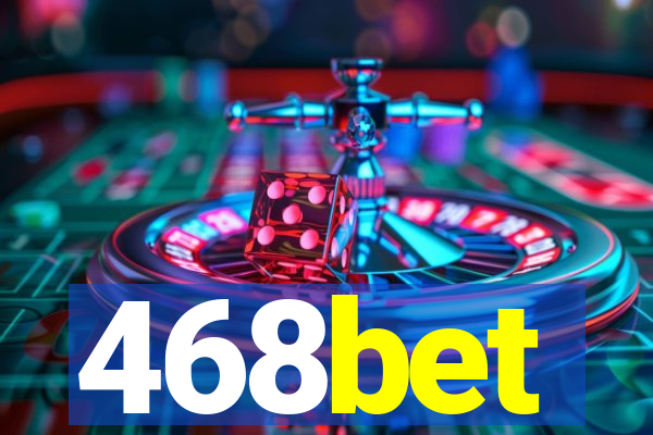 468bet