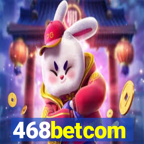 468betcom