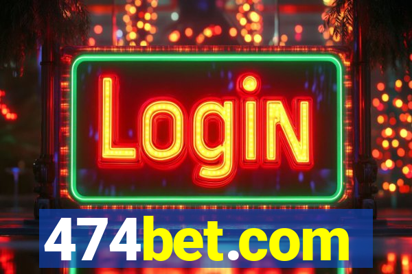 474bet.com