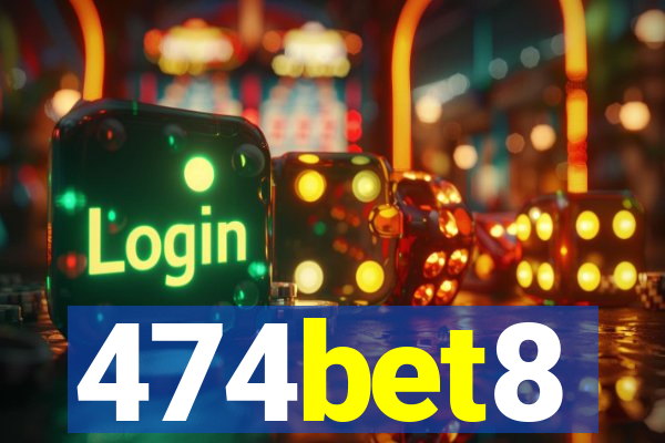 474bet8