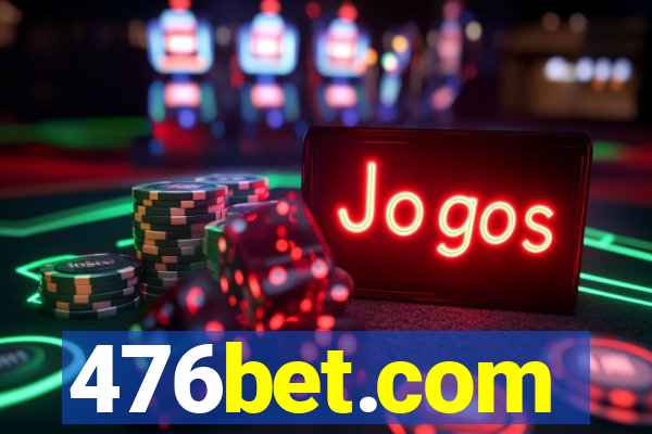 476bet.com