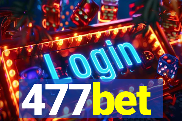 477bet