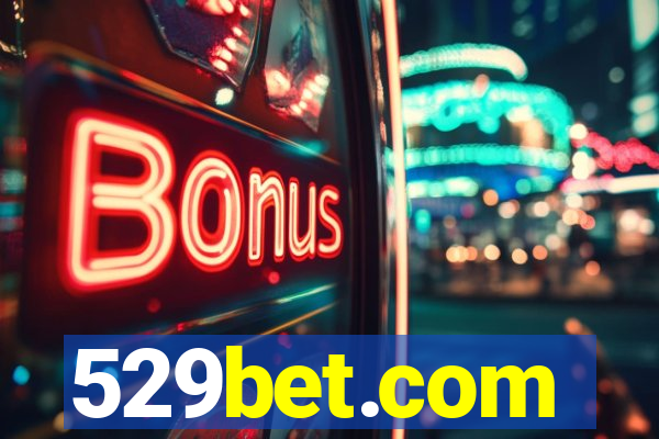 529bet.com