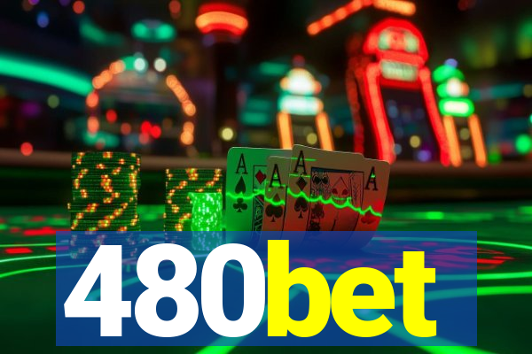 480bet