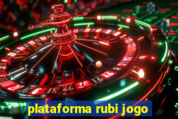 plataforma rubi jogo