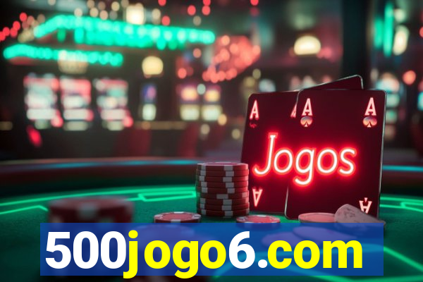 500jogo6.com