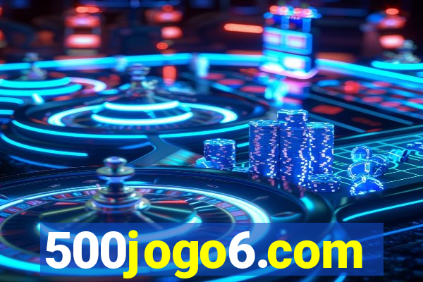 500jogo6.com