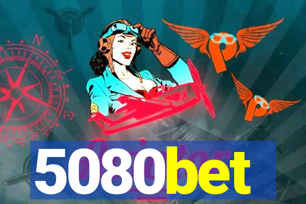 5080bet