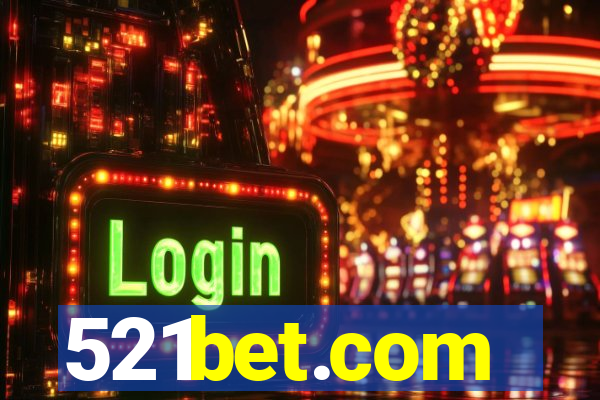 521bet.com