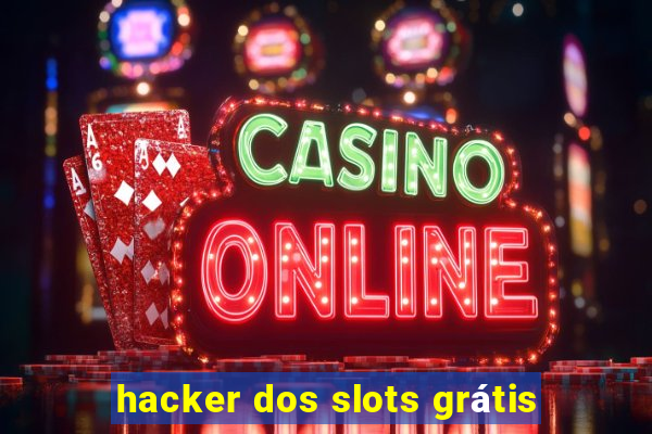 hacker dos slots grátis