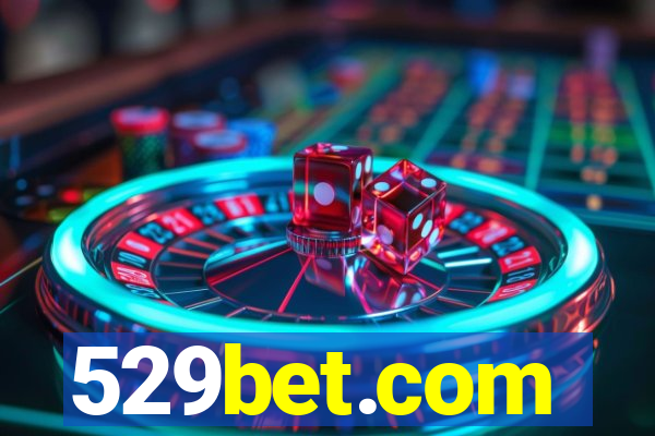 529bet.com