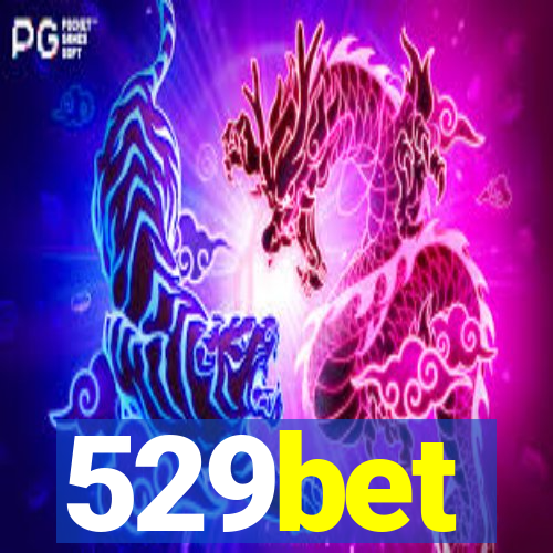 529bet