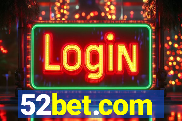 52bet.com