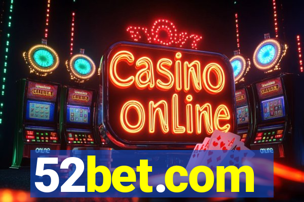 52bet.com