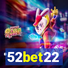 52bet22