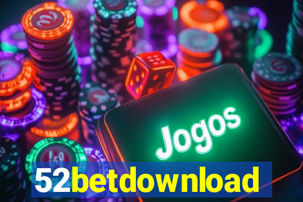 52betdownload