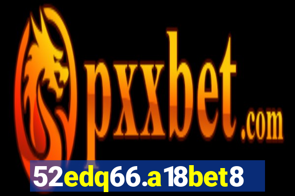 52edq66.a18bet8.com