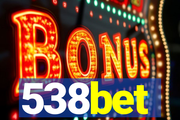 538bet