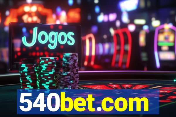 540bet.com