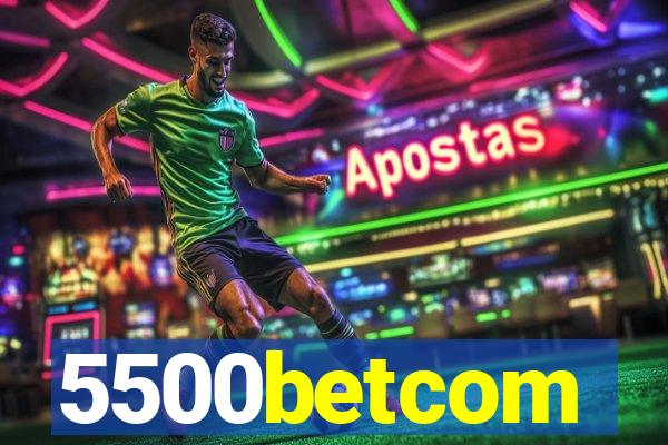 5500betcom