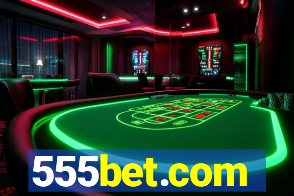 555bet.com