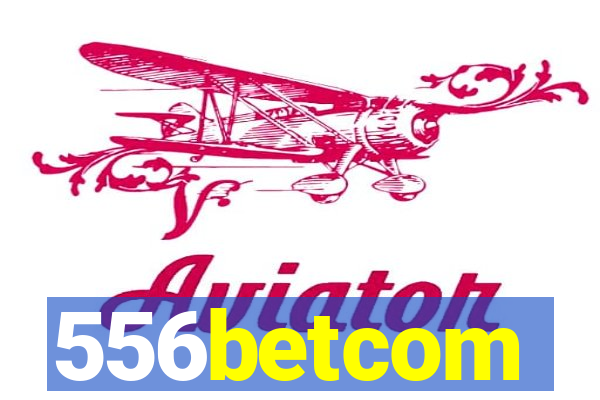 556betcom