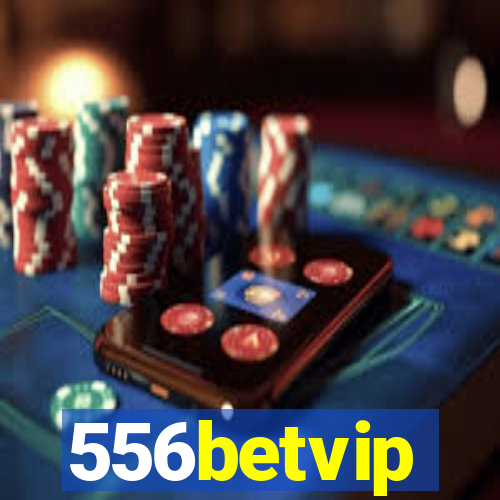 556betvip