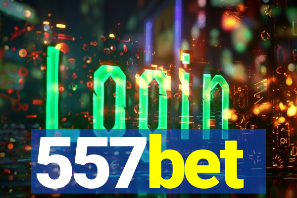 557bet