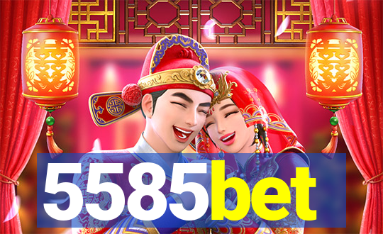 5585bet