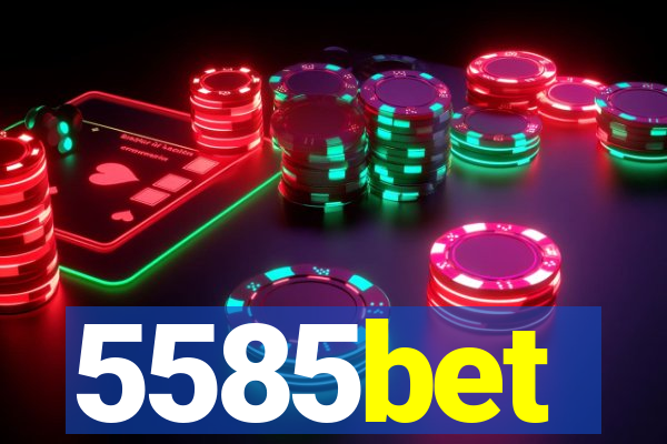 5585bet