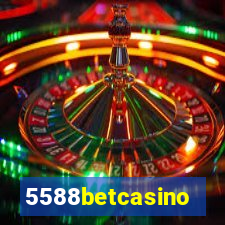 5588betcasino