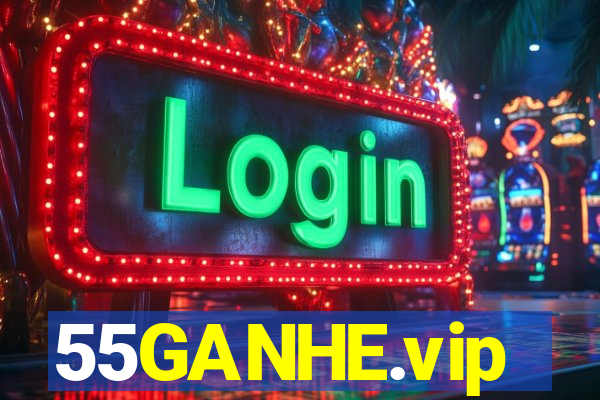 55GANHE.vip