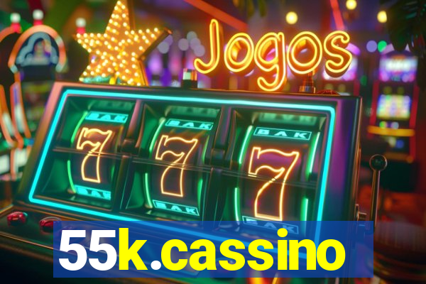 55k.cassino