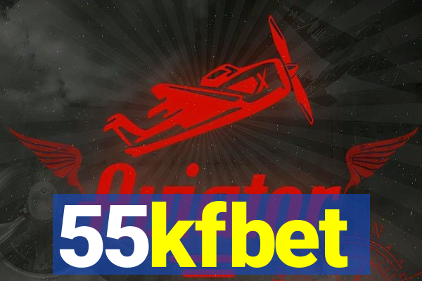 55kfbet