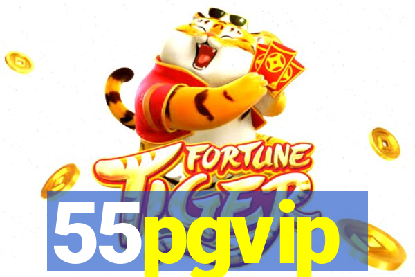 55pgvip