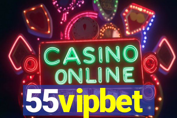 55vipbet