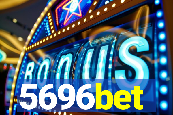 5696bet