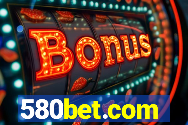 580bet.com