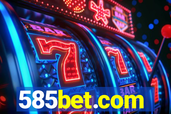 585bet.com