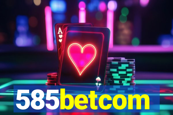 585betcom